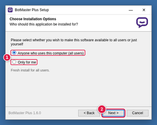 Installation options: Anyone who uses this computer (all users) selected, then click Next